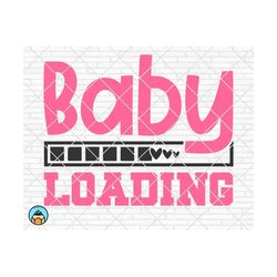 Baby Loading svg, Baby svg, Newborn svg, Baby Girl svg, Baby Boy svg, Onesie svg, Baby Shirt svg, Welcome Baby svg, Cricut, Silhouette, PNG