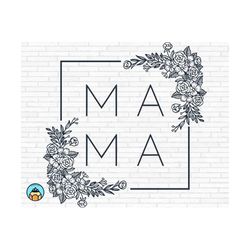 Mama SVG | Mom Svg | Mom Life Svg | Mothers day Svg | Best Mom Svg | Cut File | Mama PNG | printable vector clip art | Mom Cut file