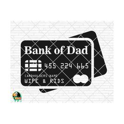 Bank of Dad SVG, Father's Day Svg, Bank of Dad Design for Shirts, Bank of Dad Cut Files, Cricut, Silhouette, Png, Svg