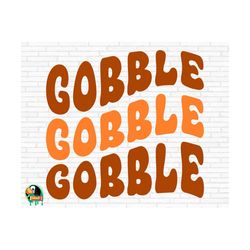 Gobble Gobble Gobble SVG, Thanksgiving Svg, Gobble Y'all Svg, Give Thanks Svg, Gobble Cut Files, Cricut, Silhouette, Png, Svg, Eps, Dxf