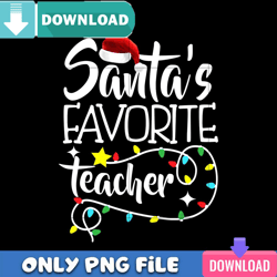 Santa Favorite Teacher PNG Perfect Sublimation Design Download