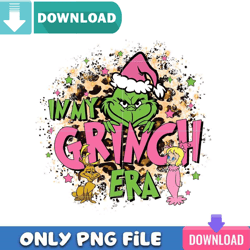 In My Grinchy Era Christmas Png Best Files Design Download