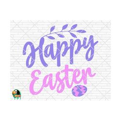 Happy Easter SVG, Easter Svg, Spring Svg, Easter Design for Shirts, Easter Quotes, Easter Cut Files, Cricut, Silhouette, Png