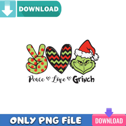 Grinch Love Peace PNG Perfect Sublimation Design Download