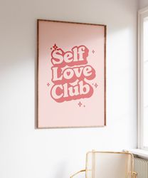 Self Love Club Print, Affirmation Poster, Self Love Retro Wall Art, Retro Aesthetic Decor, Positivity Prints, Downloadab