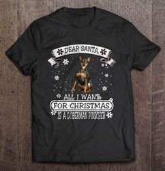 Dear Santa All I Want For Christmas Is A Doberman Pinscher Shirt