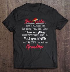 Dear Santa I Do Not Need Anything For Christmas This Year I Have Everything TShirt