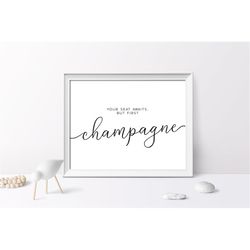 wedding but first champagne sign, editable, printable calligraphy sign, modern bar sign template, script champagne sign,