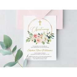 EDITABLE Christening Invitation Template, 100 Editable, Floral Printable Baptism Invite, Blush Pink Girl Dedication, Gol