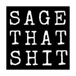 sage that shit svg, trending svg, sage svg, shit svg, sage that shit quote svg, vintage svg, vintage design svg, inspire