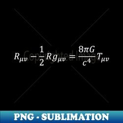 Einstein field equation of general relativity physics and science - Professional Sublimation Digital Download - Capture Imagination with Every Detail