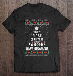 2017 First Christmas With My Hot New Husband Gift TShirt