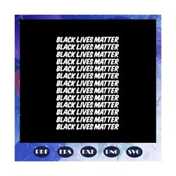 Black Lives Matter Svg, No Human Is Illegal Svg, Love Is Love Svg, Human Rights, Black Woman Svg, Black Power Svg, Black