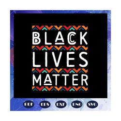 Black Lives Matter Svg, Human Rights, Black Woman Svg, Black Power Svg, Black Month, Black Pride Svg, Resistance Svg, I