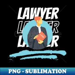 Cool lawyer - Professional Sublimation Digital Download - Bold & Eye-catching