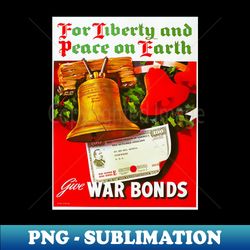 Wonderfully Restored WWII Christmas War Bonds Poster - Premium Sublimation Digital Download - Stunning Sublimation Graphics