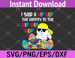 Hip Hop Hippity Easter Bunny Svg, Eps, Png, Dxf, Digital Download