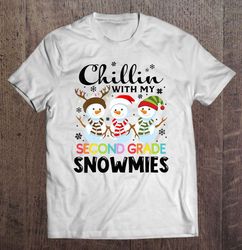 Chillin With My Second Grade Snowmies Reindeer Santa Hat Elf Christmas Shirt