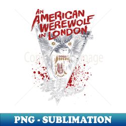 An American Werewolf in London - Retro PNG Sublimation Digital Download - Bold & Eye-catching
