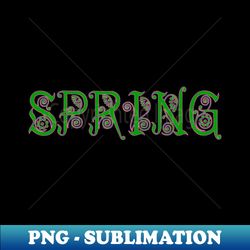 Spring - PNG Transparent Sublimation File - Create with Confidence