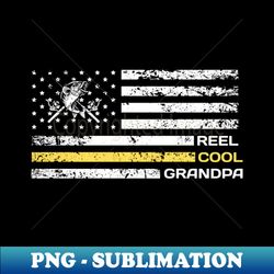 Reel Cool Grandpa - Fishing Grandfather - Instant PNG Sublimation Download - Boost Your Success with this Inspirational PNG Download