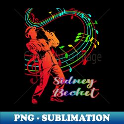 A Man With Saxophone-Sidney Bechet - Unique Sublimation PNG Download - Perfect for Creative Projects