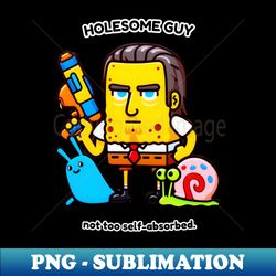 SpongeWick Holesome guy - Not to Self-Absorbed John Wick SpongeBob crossover Original Fanart - Digital Sublimation Download File - Revolutionize Your Designs