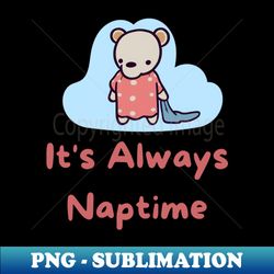 Its Always Naptime for this Cute Polar Bear Cub - Instant PNG Sublimation Download - Unleash Your Inner Rebellion