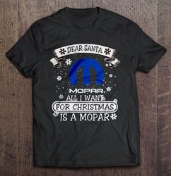 Dear Santa All I Want For Christmas Is A Mustang Shirt