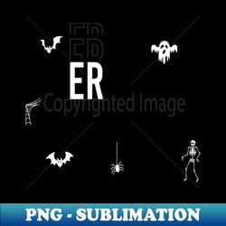 Er Nurse Halloween Spooky Emergency Department - Aesthetic Sublimation Digital File - Create with Confidence
