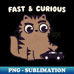 Fast and Curious Super cute Kawaii Cat - High-Resolution PNG Sublimation File - Revolutionize Your Designs