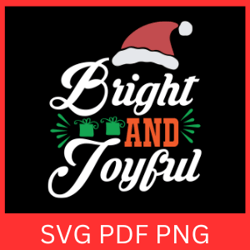 Bright And Joyful Svg, Bright And Joyful Designs, Merry Christmas Svg, Winter Svg, Holiday Svg, Joy Svg,Joyful Christmas