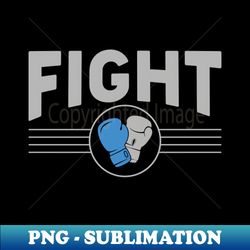 Fight - Elegant Sublimation PNG Download - Bring Your Designs to Life