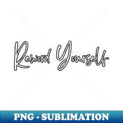 Reword Yourself - Creative Sublimation PNG Download - Revolutionize Your Designs