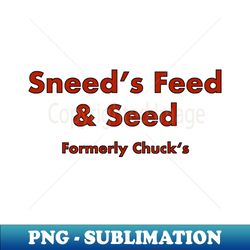 Sneeds Feed  Seed Formerly Chucks - Artistic Sublimation Digital File - Bring Your Designs to Life