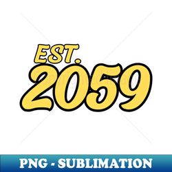 EST 2059 - PNG Sublimation Digital Download - Unleash Your Inner Rebellion