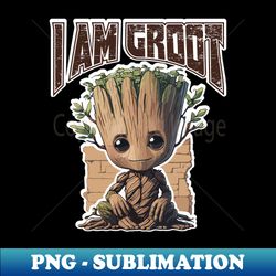 I am Groot - Digital Sublimation Download File - Unleash Your Creativity
