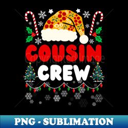 cousin crew santa pizza hat family group matching christmas squad - unique sublimation png download - instantly transform your sublimation projects