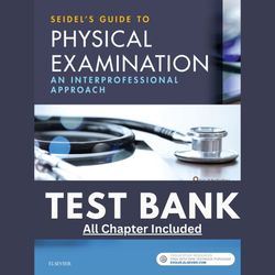 Test Bank Seidel's Guide to Physical Examination 9th Edition An Interprofessional Approach By Jane Chapter 1-26