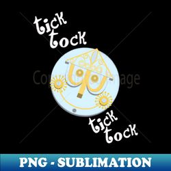 Tick Tock - Vintage Sublimation PNG Download - Perfect for Creative Projects
