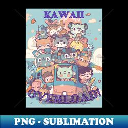 Kawaii overload - Artistic Sublimation Digital File - Capture Imagination with Every Detail