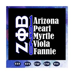 Arizona pearl myrtle viola fannic, Zeta svg, 1920 zeta phi beta, Zeta Phi beta svg, Z phi B, zeta shirt, zeta sorority,