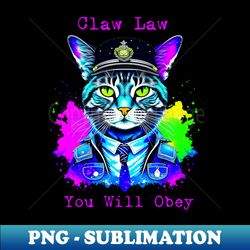 The Long Paw of the Law - High-Resolution PNG Sublimation File - Enhance Your Apparel with Stunning Detail
