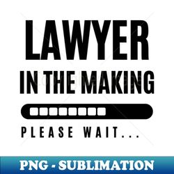 Lawyer in the making - Signature Sublimation PNG File - Capture Imagination with Every Detail