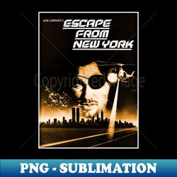Escape from New York - Stylish Sublimation Digital Download - Perfect for Creative Projects
