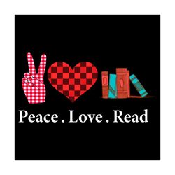 Peace Love Read Svg, Trending Svg, Reading Svg, Books Svg, Love Read Svg, Teacher Reading Svg, Books Lover, Reading Gift