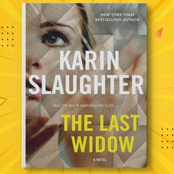 The Last Widow: A Will Trent Thriller by Karin Slaughter