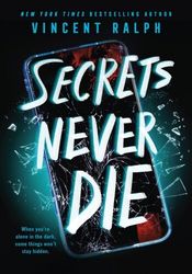 Secrets Never Die By  Vincent Ralph
