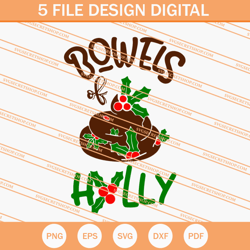 Bowels Of Holly SVG, Christmas SVG, Merry Christmas SVG