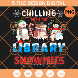 Chillin With My Library Snowmies Christmas , Snowmies , Christmas , Get Fat